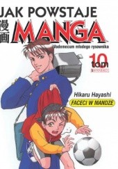 Jak powstaje manga t. 10 - Faceci w mandze