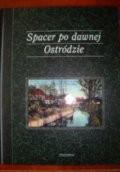 Okładka książki Spacer po dawnej Ostródzie Janusz Kozłowski