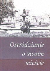 Okładka książki Ostródzianie o swoim mieście Jan Dąbrowski