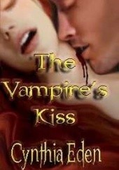 Okładka książki The Vampire's Kiss Cynthia Eden
