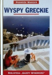 Okładka książki Wyspy greckie. Podróże marzeń praca zbiorowa