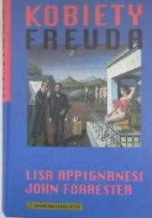 Okładka książki Kobiety Freuda Lisa Appignanesi, John Forrester