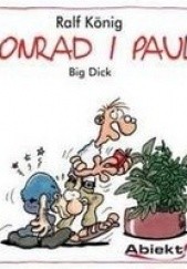 Okładka książki Konrad i Paul. Big Dick Ralf König