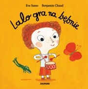 Okładka książki Lalo gra na bębnie Benjamin Chaud, Eva Susso