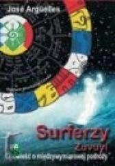 Okładka książki Surferzy Zuvuyi José Argüelles