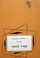 Okładka książki Ewald Tragy Rainer Maria Rilke