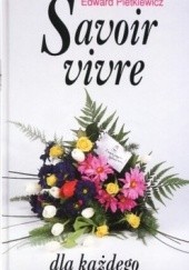 Okładka książki Savoir vivre dla każdego Edward Pietkiewicz