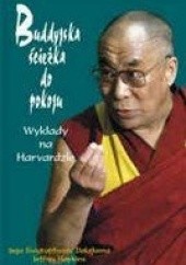 Okładka książki Buddyjska ścieżka do pokoju. Wykłady na Harvardzie Dalajlama XIV, Jeffrey Hopkins