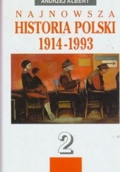 Najnowsza historia Polski 1914-1993 Tom 2