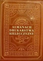 Okładka książki Almanach drukarstwa Kielecczyzny Jerzy Butwiłł, Zbigniew Nosal
