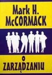 Okładka książki O zarządzaniu Mark H. McCormack
