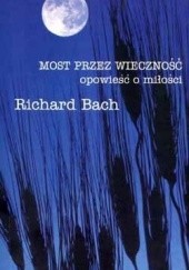 Okładka książki Most przez wieczność Richard Bach