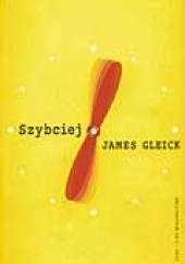Okładka książki Szybciej : przyspieszenie niemal wszystkiego James Gleick