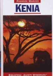 Okładka książki Kenia. Podróże marzeń praca zbiorowa