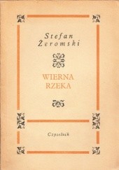 Okładka książki Wierna rzeka Stefan Żeromski