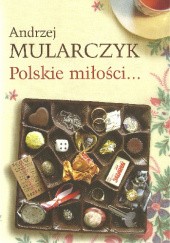 Okładka książki Polskie miłości... Andrzej Mularczyk