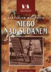 Okładka książki Niebo nad Sudanem Stanisław Wujastyk