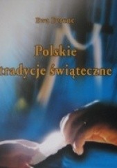 Okładka książki Polskie tradycje świąteczne Ewa Ferenc