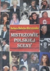 Okładka książki Mistrzowie polskiej sceny Barbara Bielecka-Mierzejewska