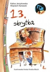 Okładka książki 13. skrytka Kalina Jerzykowska, Wojciech Karwacki