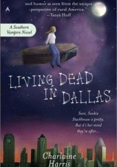 Okładka książki Living Dead in Dallas Charlaine Harris