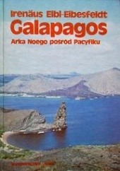 Okładka książki Galapagos. Arka Noego pośród Pacyfiku Irenäus Eibl-Eibesfeldt