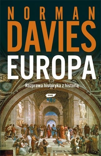 Okładka książki Europa. Rozprawa historyka z historią Norman Davies