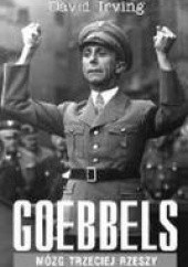 Okładka książki Goebbels mózg Trzeciej Rzeszy David Irving