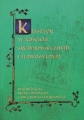Okładka książki Klasztor w kościele średniowiecznym i nowożytnym Marek Derwich, Anna Pobóg-Lenartowicz