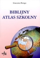 Okładka książki Biblijny atlas szkolny Giacomo Perego