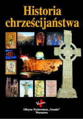 Okładka książki Historia chrześcijaństwa Tim Dowley