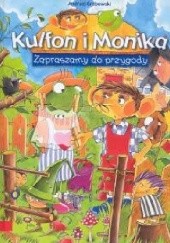 Okładka książki Kulfon i Monika. Zapraszamy do przygody Andrzej Marek Grabowski