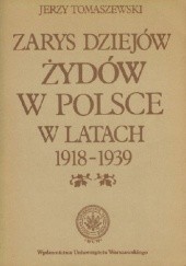 Okładka książki Zarys dziejów Żydów w Polsce w latach 1918-1939 Jerzy Tomaszewski