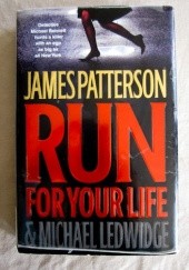 Okładka książki Run for your life Michael Ledwidge, James Patterson