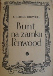 Okładka książki Bunt na zamku Penwood George Bidwell