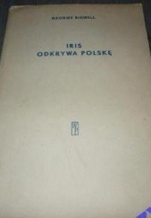 Okładka książki Iris odkrywa Polskę George Bidwell