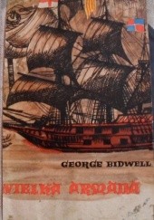 Okładka książki Wielka Armada George Bidwell