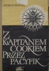 Okładka książki Z kapitanem Cookiem przez Pacyfik George Bidwell