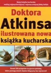 Okładka książki Doktora Atkinsa ilustrowana nowa książka kucharska