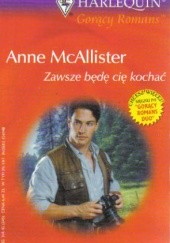 Okładka książki Zawsze będę Cię kochać Anne McAllister