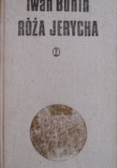 Okładka książki Róża Jerycha Iwan Bunin
