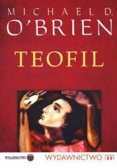 Okładka książki Teofil Michael D. O'Brien