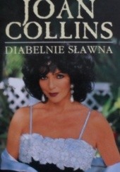 Okładka książki Diabelnie sławna Joan Collins