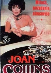 Okładka książki Miłość,pożądanie,nienawiść Joan Collins