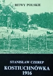 Okładka książki Kostiuchnówka 1916 Stanisław Czerep