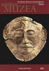Okładka książki Narodowe Muzeum Archeologiczne. Ateny Cecilia De Meo