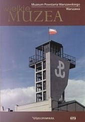 Okładka książki Muzeum Powstania Warszawskiego. Warszawa Izabela Kraj