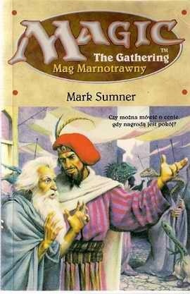 Okładka książki Mag Marnotrawny Mark Sumner