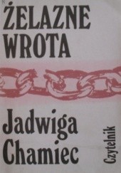 Okładka książki Żelazne wrota Jadwiga Chamiec
