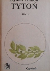 Okładka książki Tytoń. Tom 1 Dimityr Dimow